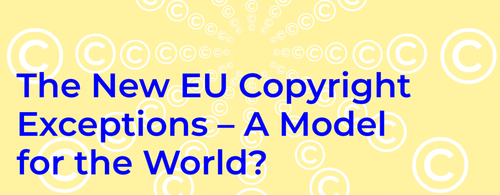 Banner The New EU Copyright Exceptions - A Model For the World?
